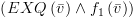 plot:\[\left( {EXQ\left( {\bar v} \right) \wedge {f_1}\left( {\bar v}
 \right)} \right)\]