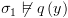 plot:${\sigma
 _1}\not  \vDash q\left( y \right)$