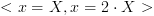 plot:$
 < x = X,x = 2 \cdot X > $