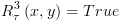 plot:$R_\tau ^3\left( {x,y} \right) = True$