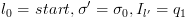 plot:${l_0} =
 start,\sigma ' = {\sigma _0},{I_{l'}} = {q_1}$