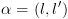 plot:$\alpha 
 = \left( {l,l'} \right)$