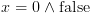 plot:$x = 0 \wedge
 {\text{false}}$