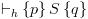 plot:${ \vdash _h}\left\{ p \right\}S\left\{ q \right\}$