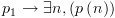 plot:${p_1} \to \exists n,\left( {p\left( n
 \right)} \right)$